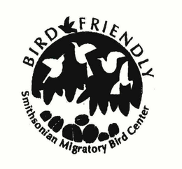 BIRD FRIENDLY SMITHSONIAN MIGRATORY BIRD CENTER trademark
