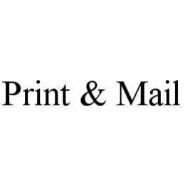 PRINT & MAIL trademark