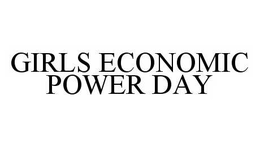 GIRLS ECONOMIC POWER DAY trademark