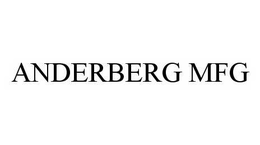 ANDERBERG MFG trademark