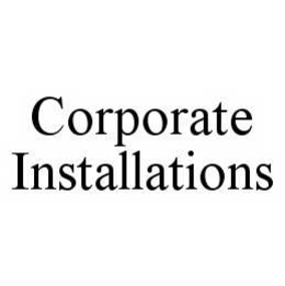 CORPORATE INSTALLATIONS trademark