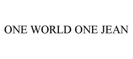 ONE WORLD ONE JEAN trademark