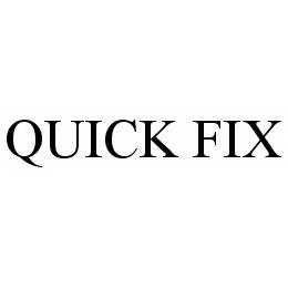 QUICK FIX trademark
