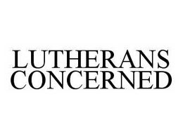 LUTHERANS CONCERNED trademark