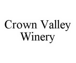 CROWN VALLEY WINERY trademark