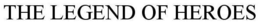 THE LEGEND OF HEROES trademark