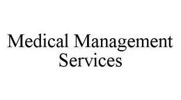 MEDICAL MANAGEMENT SERVICES trademark