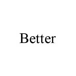 BETTER trademark