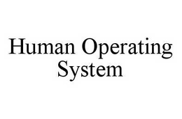 HUMAN OPERATING SYSTEM trademark