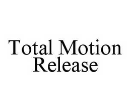 TOTAL MOTION RELEASE trademark