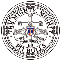 THE MIGHTY, MIGHTY PIT BULLS GOD COUNTRY THE BREED trademark
