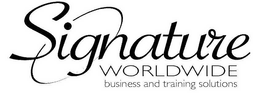 SIGNATURE WORLDWIDE BUSINESS AND TRAINING SOLUTIONS trademark