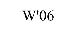 W'06 trademark