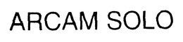 ARCAM SOLO trademark