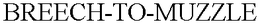 BREECH-TO-MUZZLE trademark