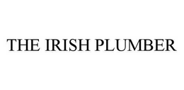 THE IRISH PLUMBER trademark