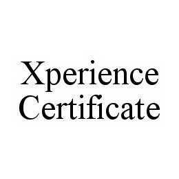 XPERIENCE CERTIFICATE trademark