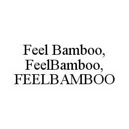 FEEL BAMBOO, FEELBAMBOO, FEELBAMBOO trademark