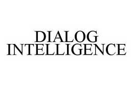 DIALOG INTELLIGENCE trademark