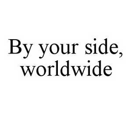 BY YOUR SIDE, WORLDWIDE trademark