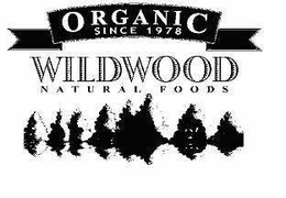 ORGANIC SINCE 1978 WILDWOOD NATURAL FOODS trademark