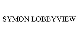 SYMON LOBBYVIEW trademark