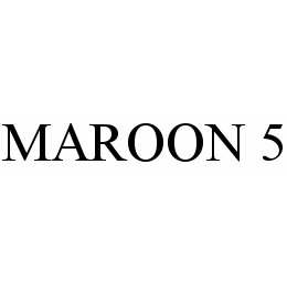 MAROON 5 trademark