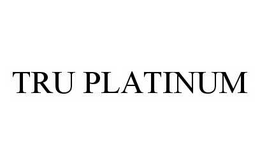 TRU PLATINUM trademark