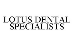 LOTUS DENTAL SPECIALISTS trademark