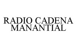 RADIO CADENA MANANTIAL trademark