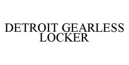 DETROIT GEARLESS LOCKER trademark