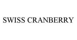 SWISS CRANBERRY trademark