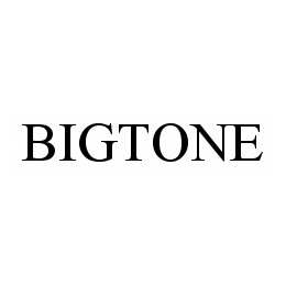 BIGTONE trademark