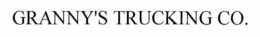 GRANNY'S TRUCKING CO. trademark