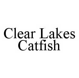 CLEAR LAKES CATFISH trademark