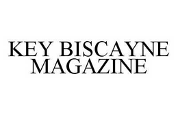 KEY BISCAYNE MAGAZINE trademark