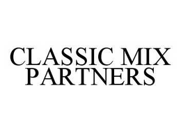 CLASSIC MIX PARTNERS trademark