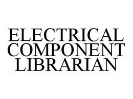 ELECTRICAL COMPONENT LIBRARIAN trademark
