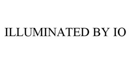 ILLUMINATED BY IO trademark