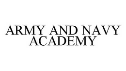 ARMY AND NAVY ACADEMY trademark