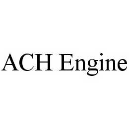 ACH ENGINE trademark