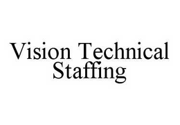 VISION TECHNICAL STAFFING trademark