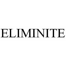 ELIMINITE trademark