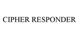 CIPHER RESPONDER trademark