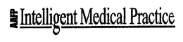 AAFP INTELLIGENT MEDICAL PRACTICE trademark