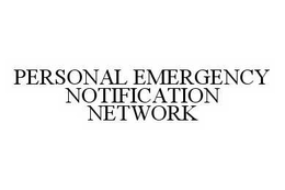 PERSONAL EMERGENCY NOTIFICATION NETWORK trademark