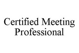CERTIFIED MEETING PROFESSIONAL trademark