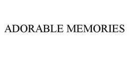 ADORABLE MEMORIES trademark