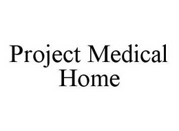 PROJECT MEDICAL HOME trademark