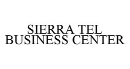 SIERRA TEL BUSINESS CENTER trademark